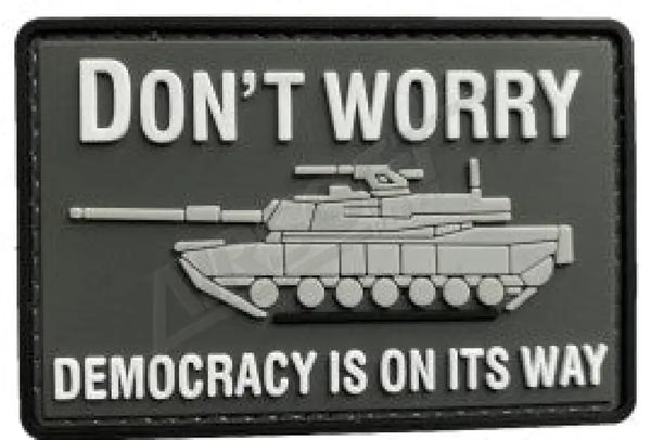 Patch 1099 - Dont Worry. Democracy Is On Its Way Tank Felvarrók